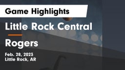 Little Rock Central  vs Rogers  Game Highlights - Feb. 28, 2023