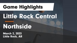 Little Rock Central  vs Northside  Game Highlights - March 2, 2023