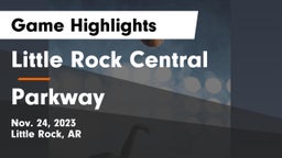 Little Rock Central  vs Parkway  Game Highlights - Nov. 24, 2023