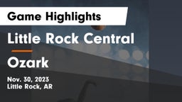 Little Rock Central  vs Ozark  Game Highlights - Nov. 30, 2023