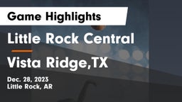 Little Rock Central  vs Vista Ridge,TX Game Highlights - Dec. 28, 2023