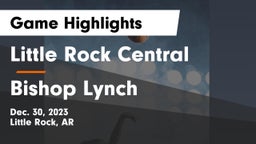 Little Rock Central  vs Bishop Lynch  Game Highlights - Dec. 30, 2023