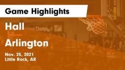 Hall  vs Arlington Game Highlights - Nov. 25, 2021