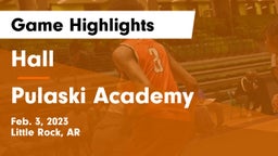 Hall  vs Pulaski Academy Game Highlights - Feb. 3, 2023