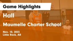 Hall  vs Maumelle Charter School Game Highlights - Nov. 10, 2023