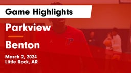 Parkview  vs Benton  Game Highlights - March 2, 2024