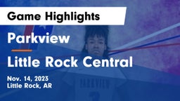 Parkview  vs Little Rock Central  Game Highlights - Nov. 14, 2023