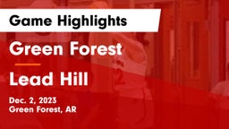 Green Forest  vs Lead Hill  Game Highlights - Dec. 2, 2023