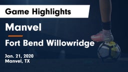 Manvel  vs Fort Bend Willowridge Game Highlights - Jan. 21, 2020