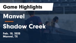 Manvel  vs Shadow Creek  Game Highlights - Feb. 18, 2020