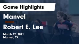 Manvel  vs Robert E. Lee  Game Highlights - March 12, 2021
