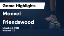 Manvel  vs Friendswood  Game Highlights - March 31, 2022
