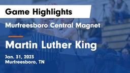 Murfreesboro Central Magnet vs Martin Luther King  Game Highlights - Jan. 31, 2023