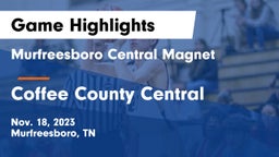 Murfreesboro Central Magnet vs Coffee County Central  Game Highlights - Nov. 18, 2023