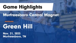 Murfreesboro Central Magnet vs Green Hill  Game Highlights - Nov. 21, 2023