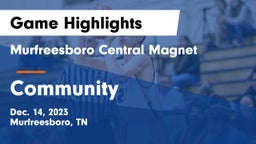 Murfreesboro Central Magnet vs Community  Game Highlights - Dec. 14, 2023