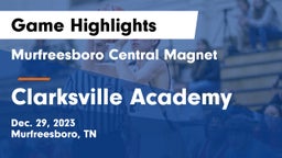 Murfreesboro Central Magnet vs Clarksville Academy Game Highlights - Dec. 29, 2023