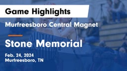 Murfreesboro Central Magnet vs Stone Memorial  Game Highlights - Feb. 24, 2024