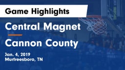 Central Magnet vs Cannon County  Game Highlights - Jan. 4, 2019