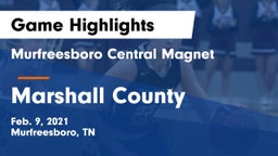 Murfreesboro Central Magnet vs Marshall County  Game Highlights - Feb. 9, 2021
