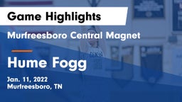 Murfreesboro Central Magnet vs Hume Fogg Game Highlights - Jan. 11, 2022