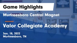 Murfreesboro Central Magnet vs Valor Collegiate Academy Game Highlights - Jan. 18, 2022