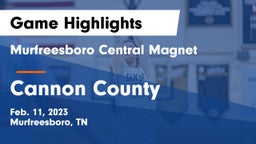 Murfreesboro Central Magnet vs Cannon County  Game Highlights - Feb. 11, 2023