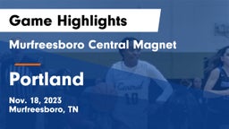 Murfreesboro Central Magnet vs Portland  Game Highlights - Nov. 18, 2023