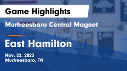 Murfreesboro Central Magnet vs East Hamilton  Game Highlights - Nov. 22, 2023