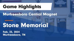 Murfreesboro Central Magnet vs Stone Memorial  Game Highlights - Feb. 23, 2024