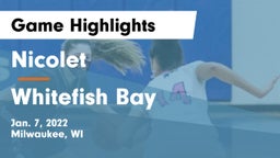 Nicolet  vs Whitefish Bay  Game Highlights - Jan. 7, 2022