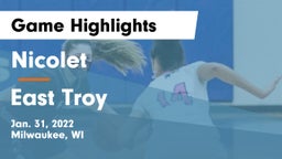 Nicolet  vs East Troy  Game Highlights - Jan. 31, 2022