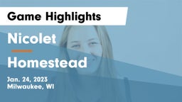 Nicolet  vs Homestead  Game Highlights - Jan. 24, 2023