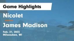 Nicolet  vs James Madison  Game Highlights - Feb. 21, 2023