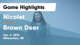 Nicolet  vs Brown Deer  Game Highlights - Jan. 4, 2024