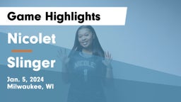 Nicolet  vs Slinger  Game Highlights - Jan. 5, 2024