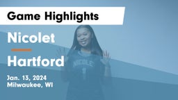 Nicolet  vs Hartford  Game Highlights - Jan. 13, 2024
