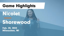 Nicolet  vs Shorewood  Game Highlights - Feb. 20, 2024