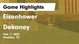 Eisenhower  vs Dekaney  Game Highlights - Feb. 7, 2022