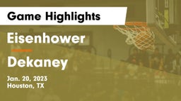 Eisenhower  vs Dekaney  Game Highlights - Jan. 20, 2023