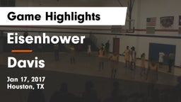 Eisenhower  vs Davis  Game Highlights - Jan 17, 2017