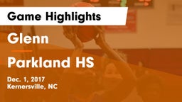 Glenn  vs Parkland HS Game Highlights - Dec. 1, 2017