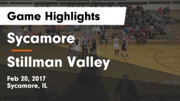 Sycamore  vs Stillman Valley Game Highlights - Feb 20, 2017