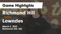 Richmond Hill  vs Lowndes  Game Highlights - March 3, 2023