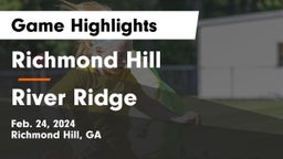 Richmond Hill  vs River Ridge  Game Highlights - Feb. 24, 2024