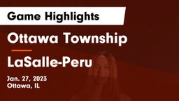 Ottawa Township  vs LaSalle-Peru  Game Highlights - Jan. 27, 2023