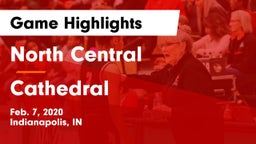 North Central  vs Cathedral  Game Highlights - Feb. 7, 2020