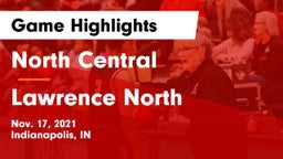 North Central  vs Lawrence North  Game Highlights - Nov. 17, 2021