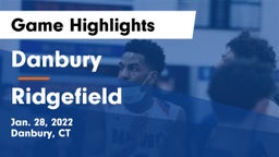 Danbury  vs Ridgefield  Game Highlights - Jan. 28, 2022