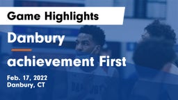 Danbury  vs achievement First Game Highlights - Feb. 17, 2022